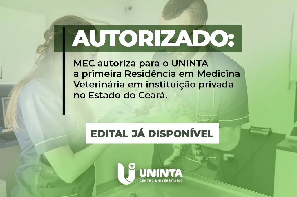 MEC autoriza para o UNINTA primeira residência de Medicina Veterinária em instituição privada no CE