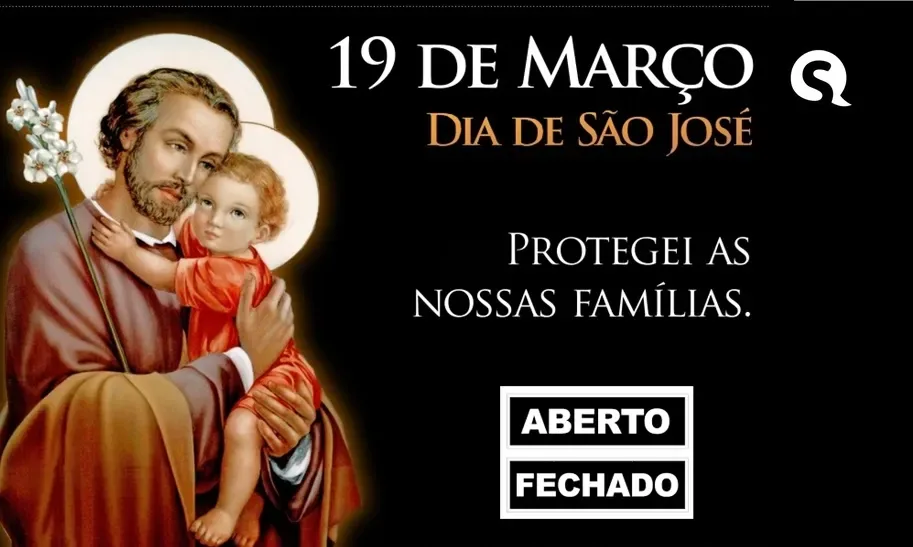Veja o que abre e fecha no Ceará no feriado de São José nesta sexta (19)