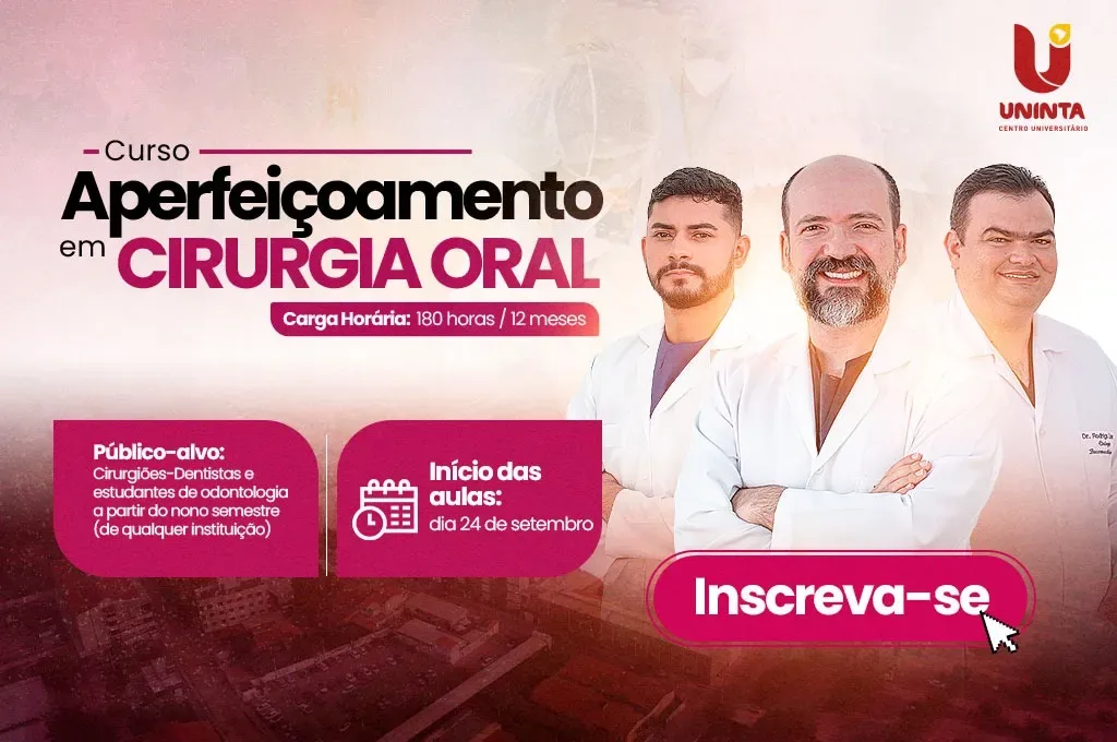 Inscrições Abertas: Curso de Aperfeiçoamento em Cirurgia Oral do UNINTA inicia suas aulas em setembro