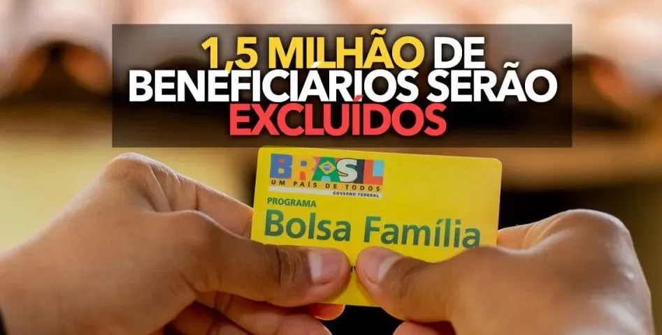 Mais de 1,5 milhão de beneficiários serão excluídos do Bolsa Família