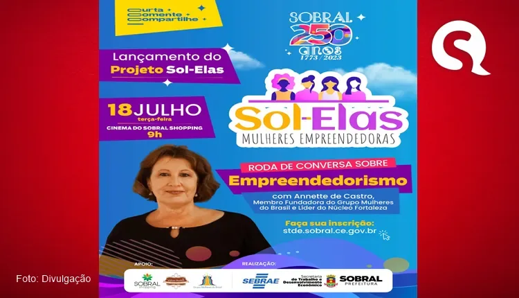 Prefeitura de Sobral abre inscrições para o evento de lançamento do projeto Sol-Elas voltado para empreendedoras