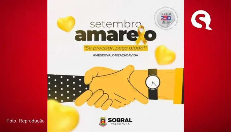 Prefeitura de Sobral inicia campanha Setembro Amarelo pela valorização da vida