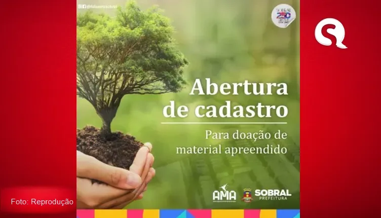 Agência Municipal do Meio Ambiente de Sobral realiza abertura de cadastro para doação de materiais apreendidos
