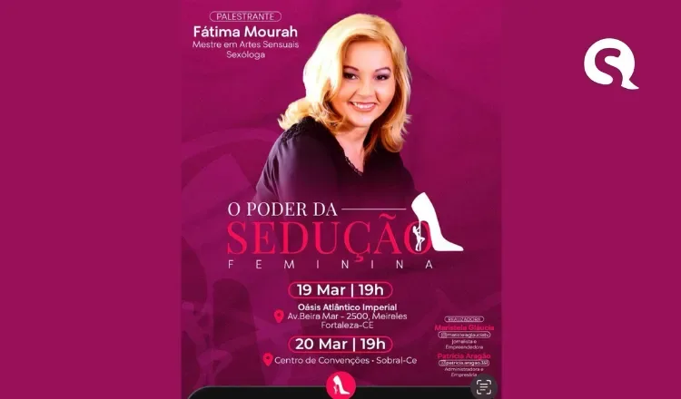O Poder da Sedução Feminina: Palestra transformadora com Fátima Moura chega em Sobral