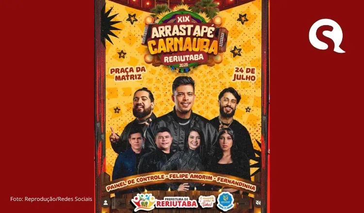 Felipe Amorim, Painel de Controle e Fernandinha encerram o XIX Arrastapé Carnaúba nesta quinta-feira (24) em Reriutaba